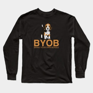 Bring Your Own Beagle Long Sleeve T-Shirt